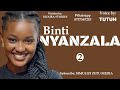 NYANZALA Ep 2 Simulizi Ya Mapenzi