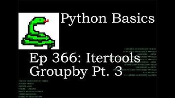 Python Basics Itertools Groupby Method Pt  3