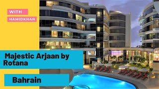 Majestic Arjaan by Rotana Bahrain Manama