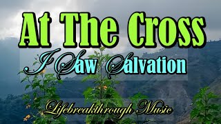 At The Cross I Saw Salvation/Country Gospel Music
