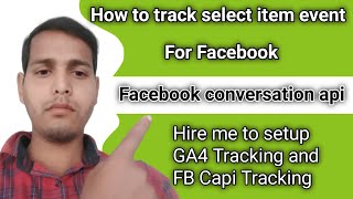 How to do facebook conversion tracking google tag manager | select item fb events Tracking