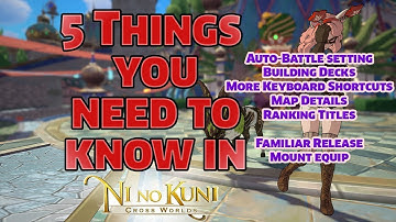 5 Things You need to know in Ni no Kuni: Cross Worlds