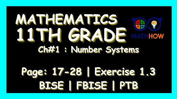 11th Class Mathematics Chapter 1 Number Systems Exercise:1.3 | MathHow