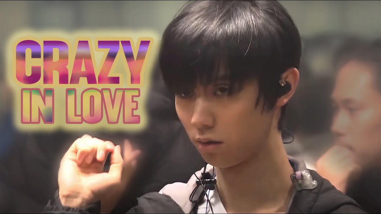 Yuzuru Hanyu 羽生結弦  [Crazy In Love]