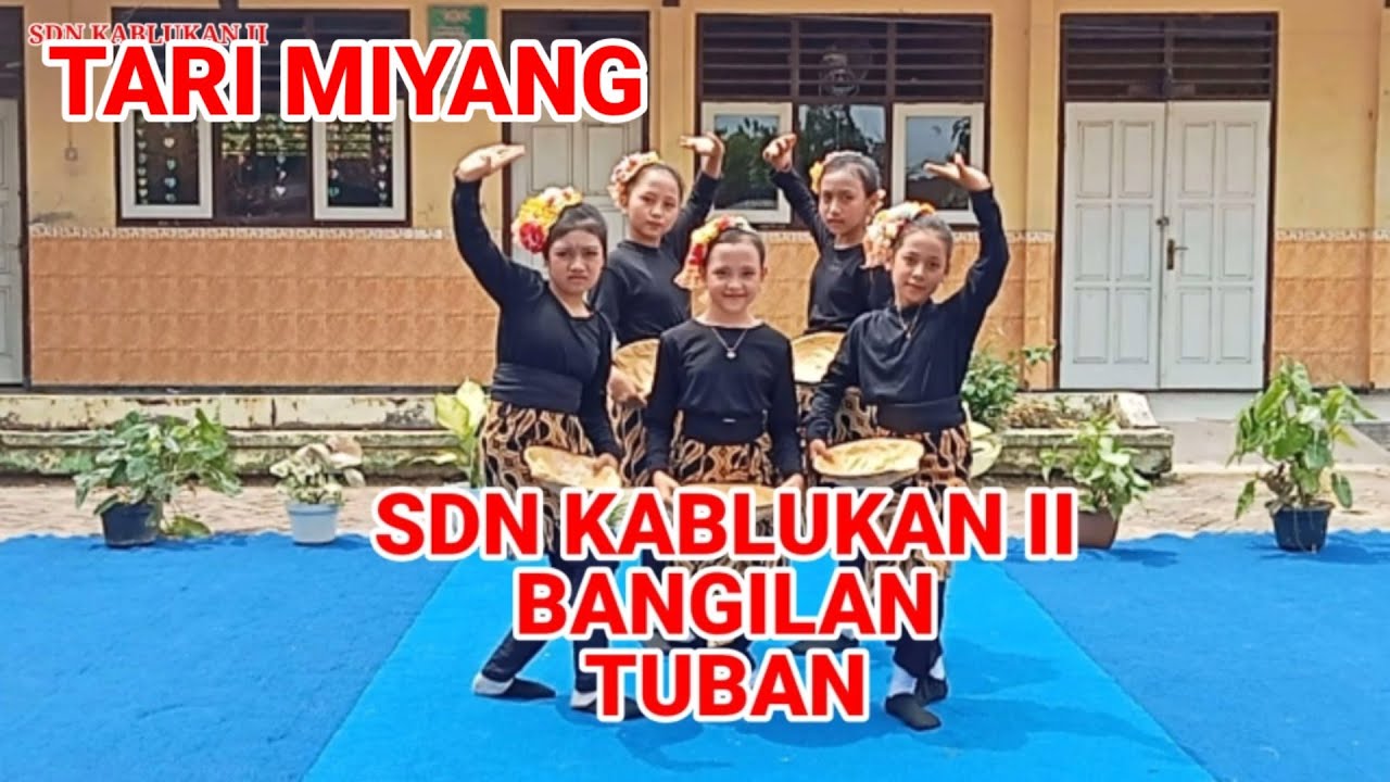 TARI MIYANG | SDN KABLUKAN II BANGILAN TUBAN