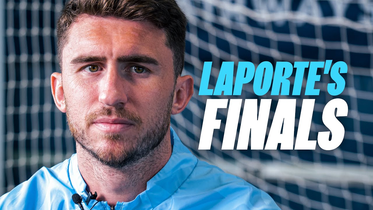 "WE ALL DREAM OF THAT MOMENT" Laporte reflects on past final