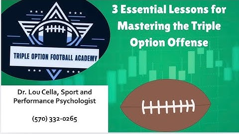 The 3 Most Important Things I Would Tell My Younger Self About Running the Triple Option Offense