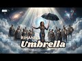 Rihanna Umbrella Under My Umbrella Afro Soul Version 