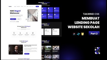 Membuat Website Sekolah Menggunakan TAILWIND CSS | Part 2