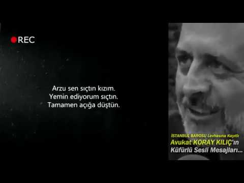 Ahlaksız Avukat KORAY KILIÇ'ın Rezillikleri