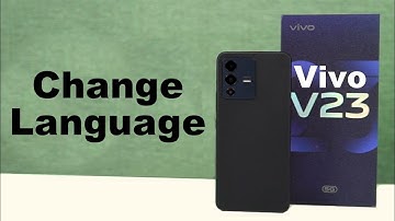 How to Change Language on Vivo V23