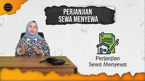 PERJANJIAN SEWA MENYEWA I Tanah, Rumah, Kendaraan, Perkantoran Penting Untuk Diperhatikan