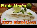 Pay de limón para Diabéticos