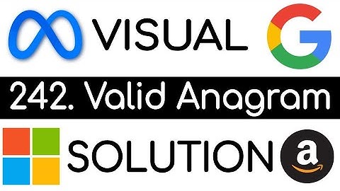 LeetCode 242. Valid Anagram | Visual Solution Examples in Python