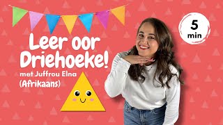 Driehoeke Maklik Verduidelik! | Leer in Afrikaans vir Kleuters