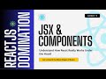 JSX &amp; Components in React Explained with Examples 🔥 | React JS Course 2025 | Black Magic of ReactJS