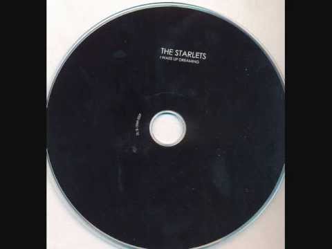 The Starlets (3) — The Starlets - I Wake Up Dreaming