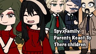 SpyxFamily Parents React To there children {Part ????)