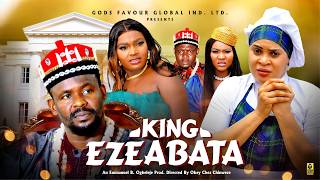 NEW MOVE || KING EZEBATA || Zubby Michael, Kenechukwu Eze || 2026 Latest Movie
