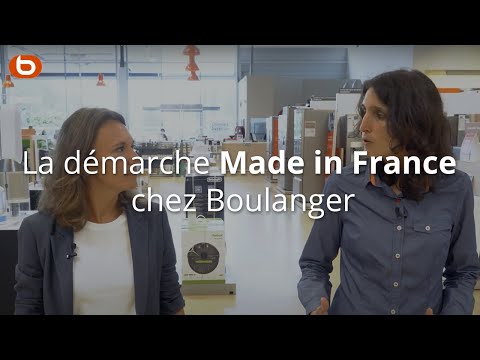 La démarche Made in France chez Boulanger I Boulanger