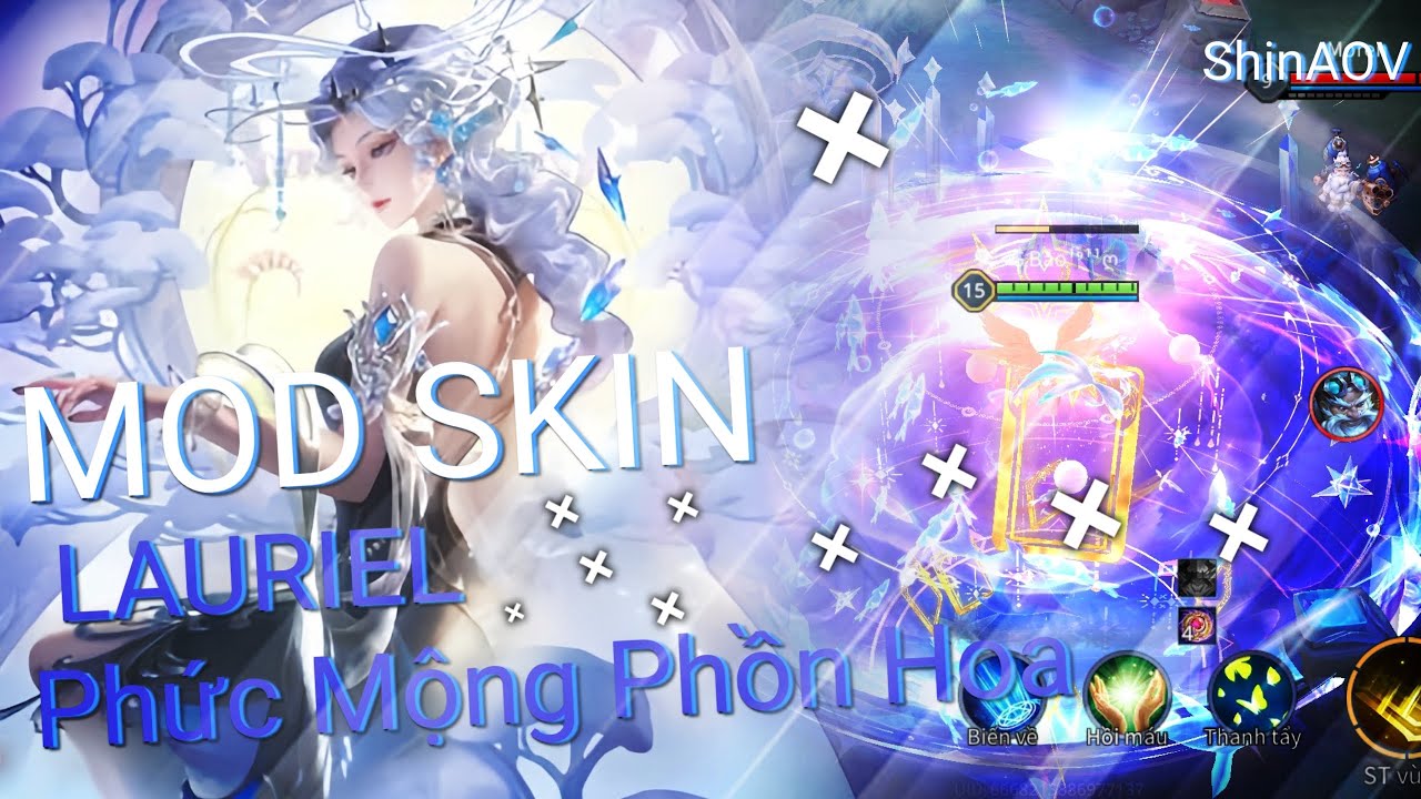 Mod Skin Lauriel Phức Mộng Phồn Hoa Lướt C2 Đổi Hiệu Ứng Full Sound |ShinModAOV|