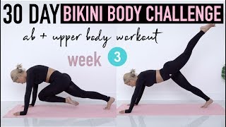 30 day Bikini Body Challenge | ABS, UPPER BODY, & WAIST WORKOUT (week 3) screenshot 1