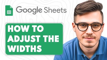 How To Adjust The Widths of Google Sheets Columns [2025 Guide]