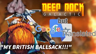 Deep Rock Galactic but Google Translated (part 2)