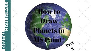 Part 2:  How to draw planets with MS Paint