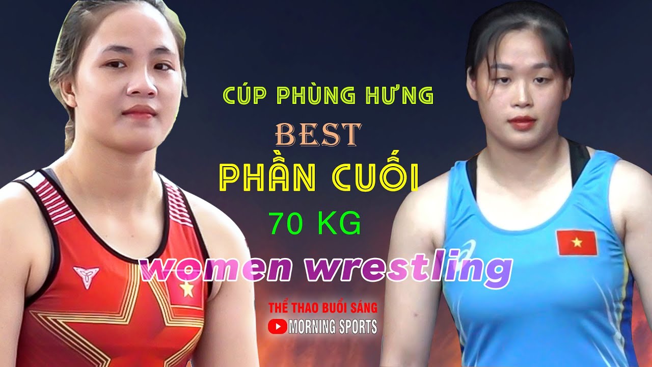 Vật Nữ Cực Phẩm - Hạng 70 kg. P Cuối (Quỳnh Như , Ứng Thơm , Ngọc Trinh, Minh Anh.)Women's wrestling