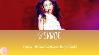 JENNIE 'You & Me' (Coachella Ver.)  Lyrics❤️ [KARAOKE]