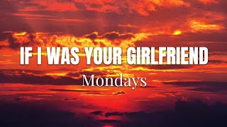 Download Lagu Mondays – If I Was Your Girlfriend (Lyrics) Download Lagu Mondays – If I Was Your Girlfriend (Lyrics)