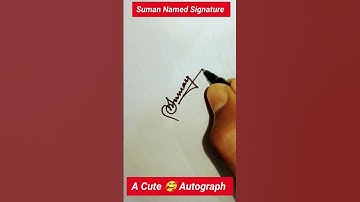 Signature Design For Suman | How To Make A Best Sign  | #shorts #signature #shortsvideo #viralvideo