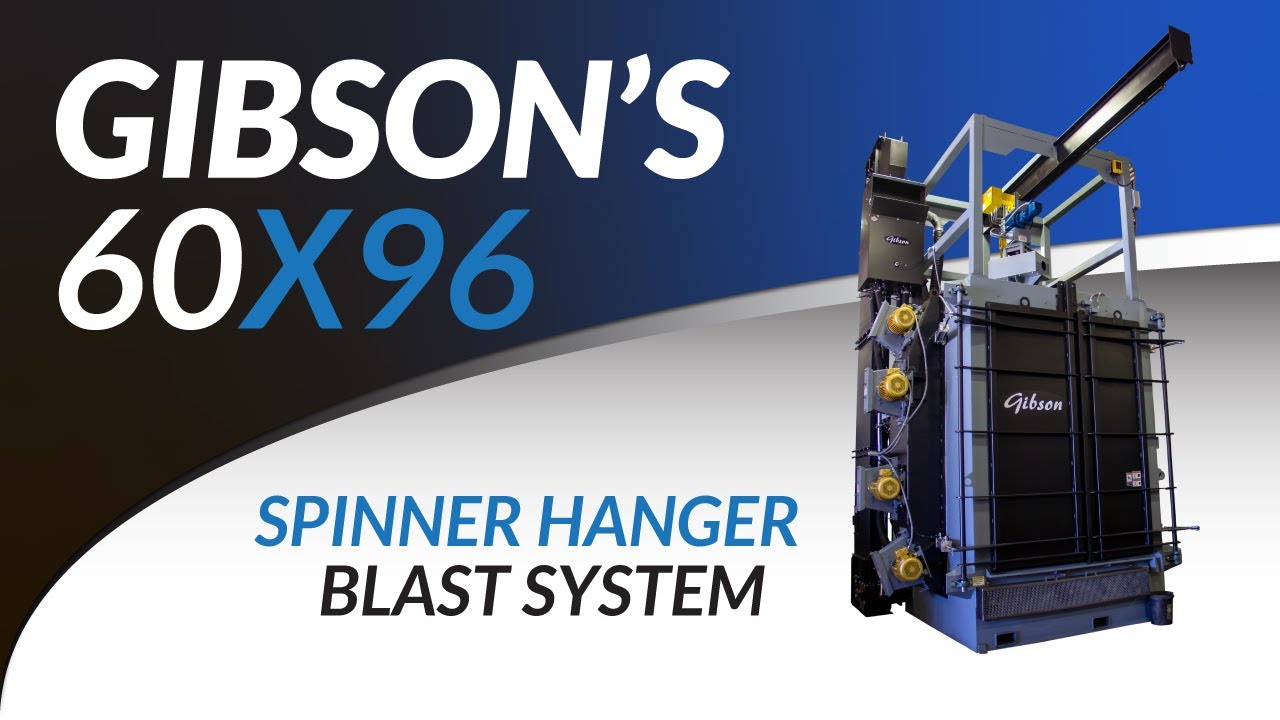 Gibson 60x96 Spinner Hanger Blast System