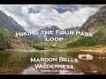 Hiking the Four Pass Loop - Maroon Bells Wilderness