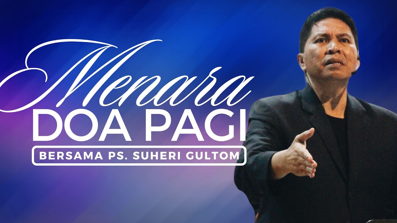 MENARA DOA PAGI - Kamis, 05 Maret 2026 - PK. 05.00 WIB | Bersama Ps. Suheri Gultom