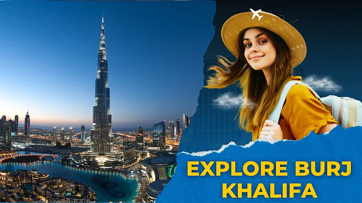 Exploring the Tallest Building in the World: Burj Khalifa Tour