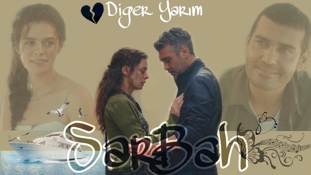 Sarp & Bahar || Diger yarım 💞💑