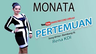 PERTEMUAN - RENA KDI - MONATA MELANKOLIS chords