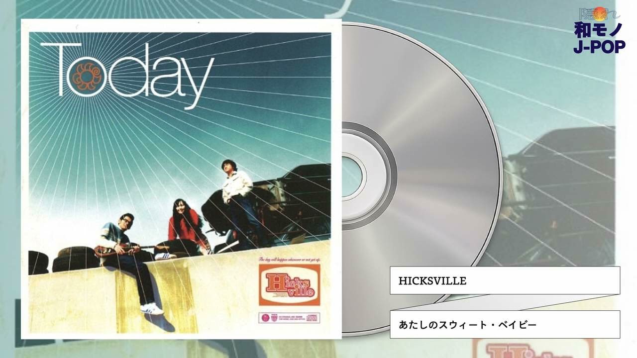 HICKSVILLE / あたしのスウィート・ベイビー (1996) - YouTube