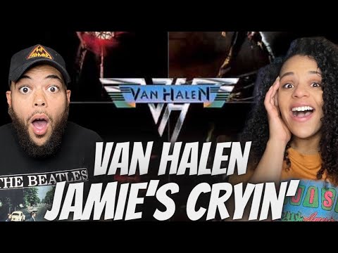 A JAM!| First time Hearing Van Halen  - Jamie's Cryin' REACTION