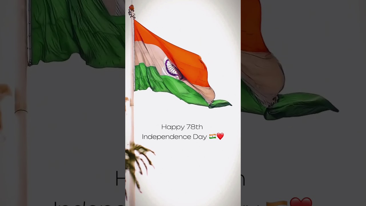 Independence Day 2024 Status | Happy Independence Day Wishes | 15 August WhatsApp Status #15August