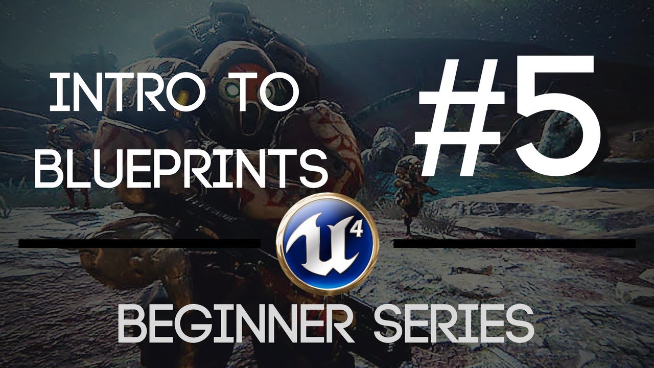 Unreal Engine 5 Blueprints Beginner Series Youtube