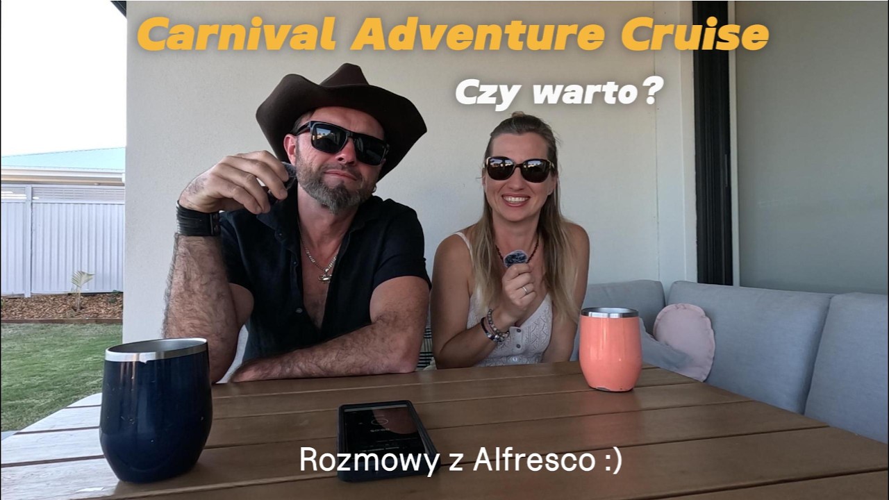 Carnival Adventure Cruise. Czy Warto? Podsumowanie. Rozmowy z Alfresco