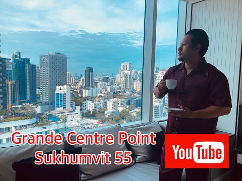 Grande Centre Point Sukhumvit 55, Bangkok