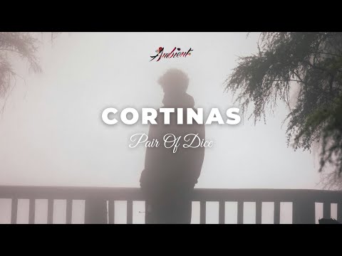 Pair Of Dice - Cortinas [ambient classical relaxing]