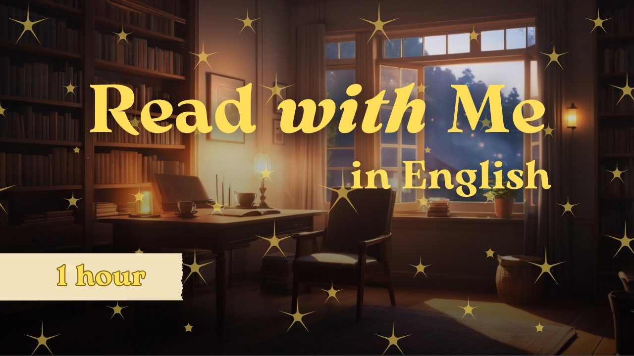 1 Hour of Relaxing English Reading Time 📖🎶 | Piano Music & Nature Sounds