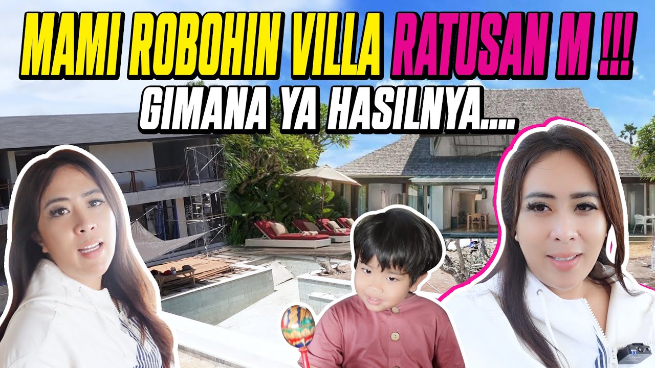 MAMI ROBOHIN VILLA RATUSAN M !!! GIMANA YA JADINYA... - YouTube