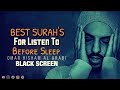BEST SURAH'S FOR LISTEN TO BEFORE SLEEP Recitation by Omar Hisham | Be Heaven | Relaxation Sleep