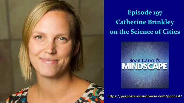 Mindscape 197 | Catherine Brinkley on the Science ...